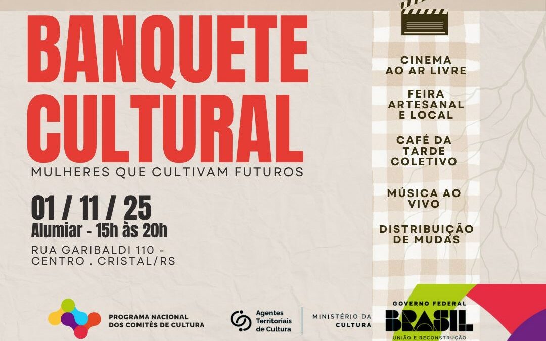 “Banquete Cultural: mulheres que cultivam futuros” é convite para celebrar força feminina em Cristal/RS